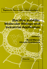 Bacillus subtilisMolecular Biology and Industrial Application